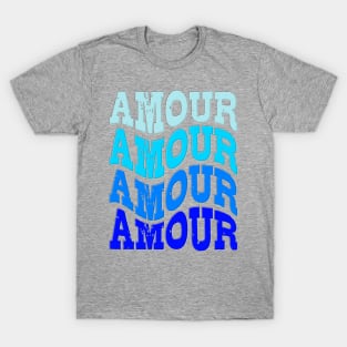 AMOUR- HAPPY VALENTINE T-Shirt